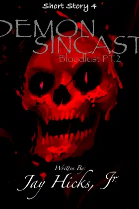 Demon Sincast Bloodlust Pt 2 (The Demon Sincast) poster