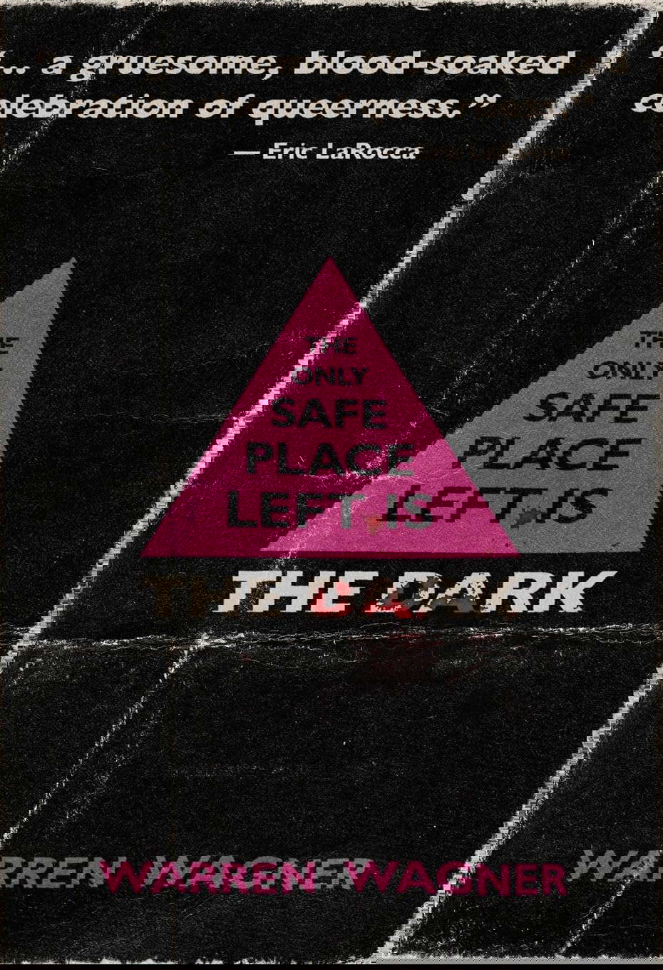 The Only Safe Place Left is the Dark poster