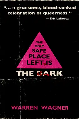 The Only Safe Place Left is the Dark poster