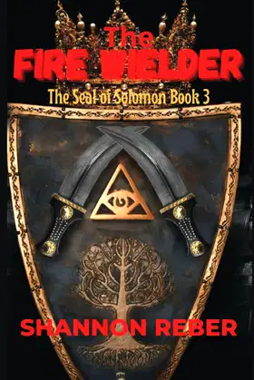The Fire Wielder (The Seal of Solomon) poster
