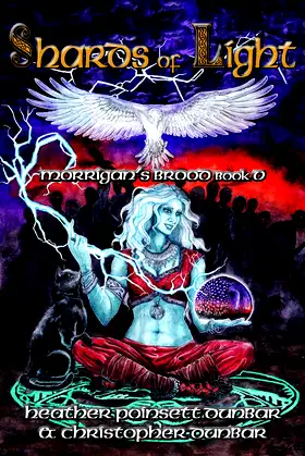 Shards of Light: Morrigan's Brood Book V poster