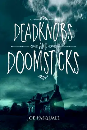 Deadknobs and Doomsticks poster