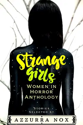 Strange Girls: Women in Horror Anthology poster