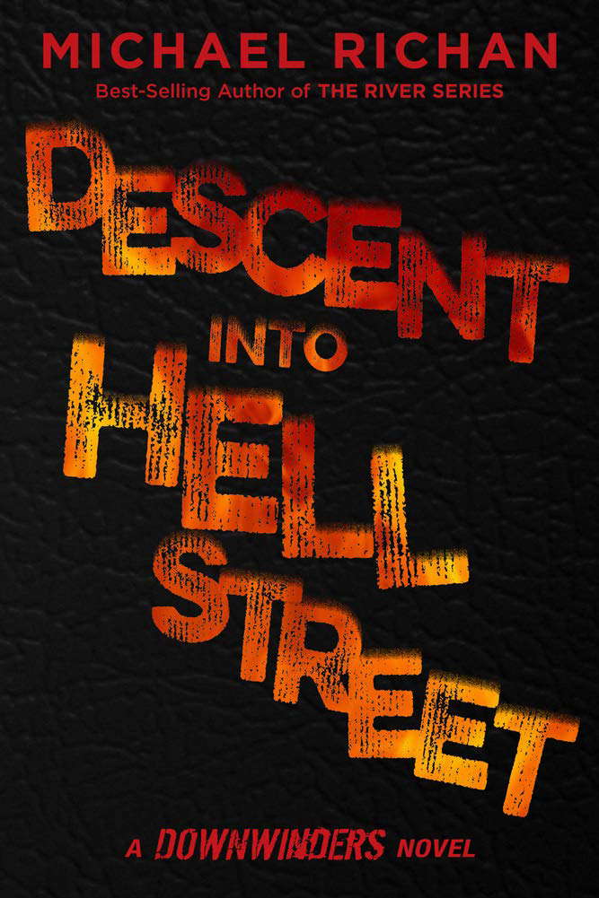 Descent Into Hell Street (The Downwinders Book 7) poster
