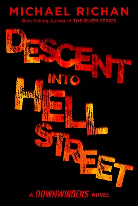 Descent Into Hell Street (The Downwinders Book 7) poster