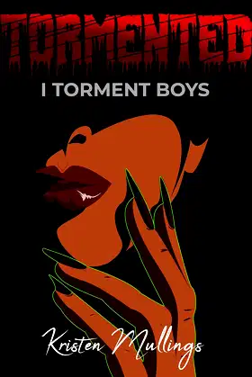 I Torment Boys (Tormented Book 1) poster