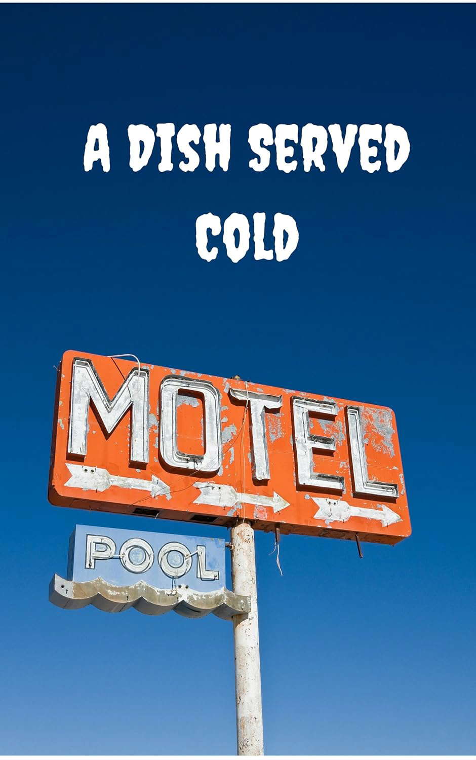 A Dish Served Cold poster