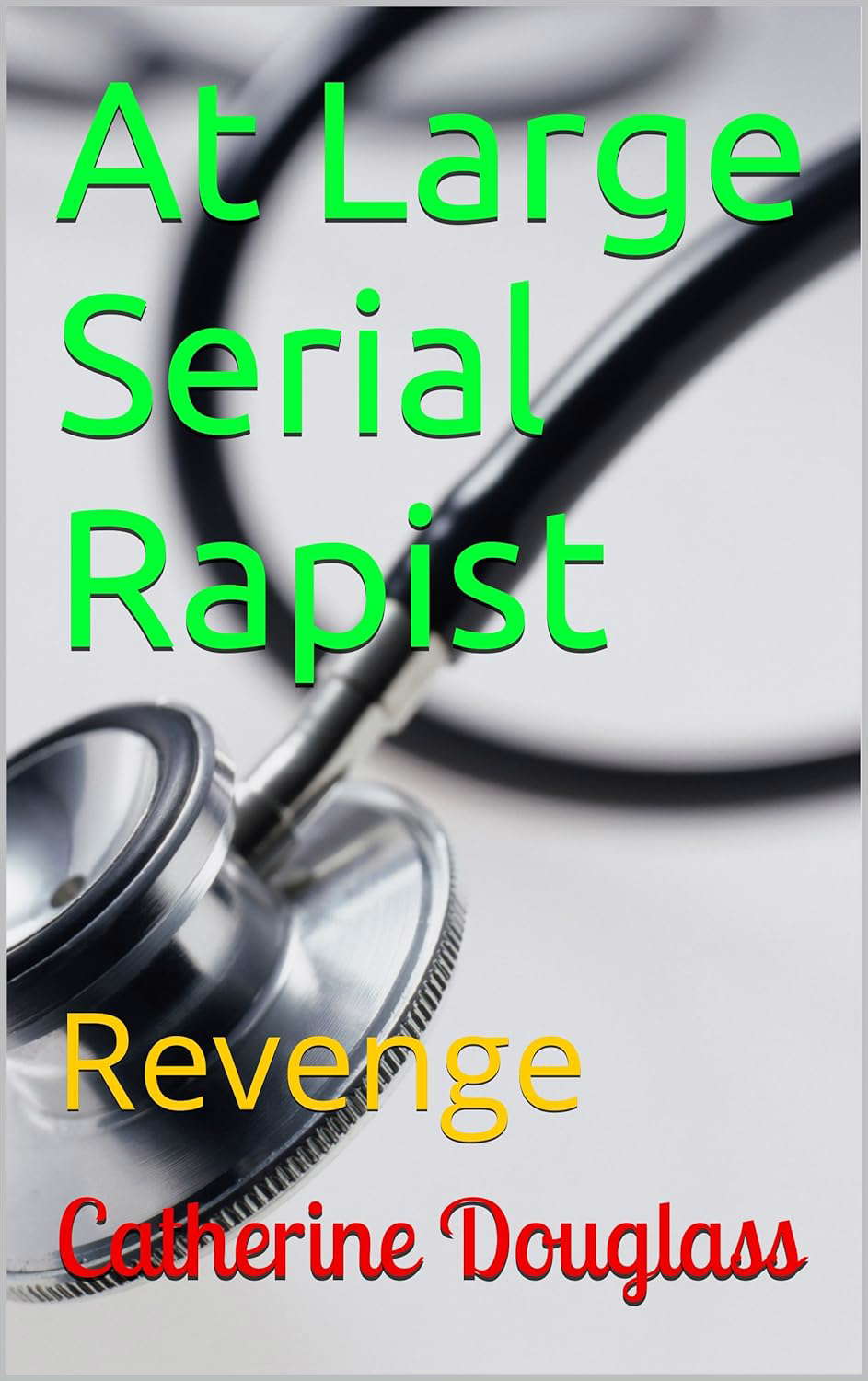 At Large Serial Rapist: Revenge poster
