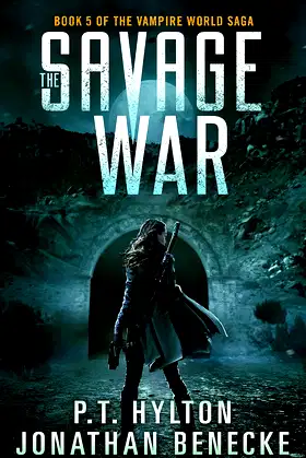 The Savage War (The Vampire World Saga Book 5) poster