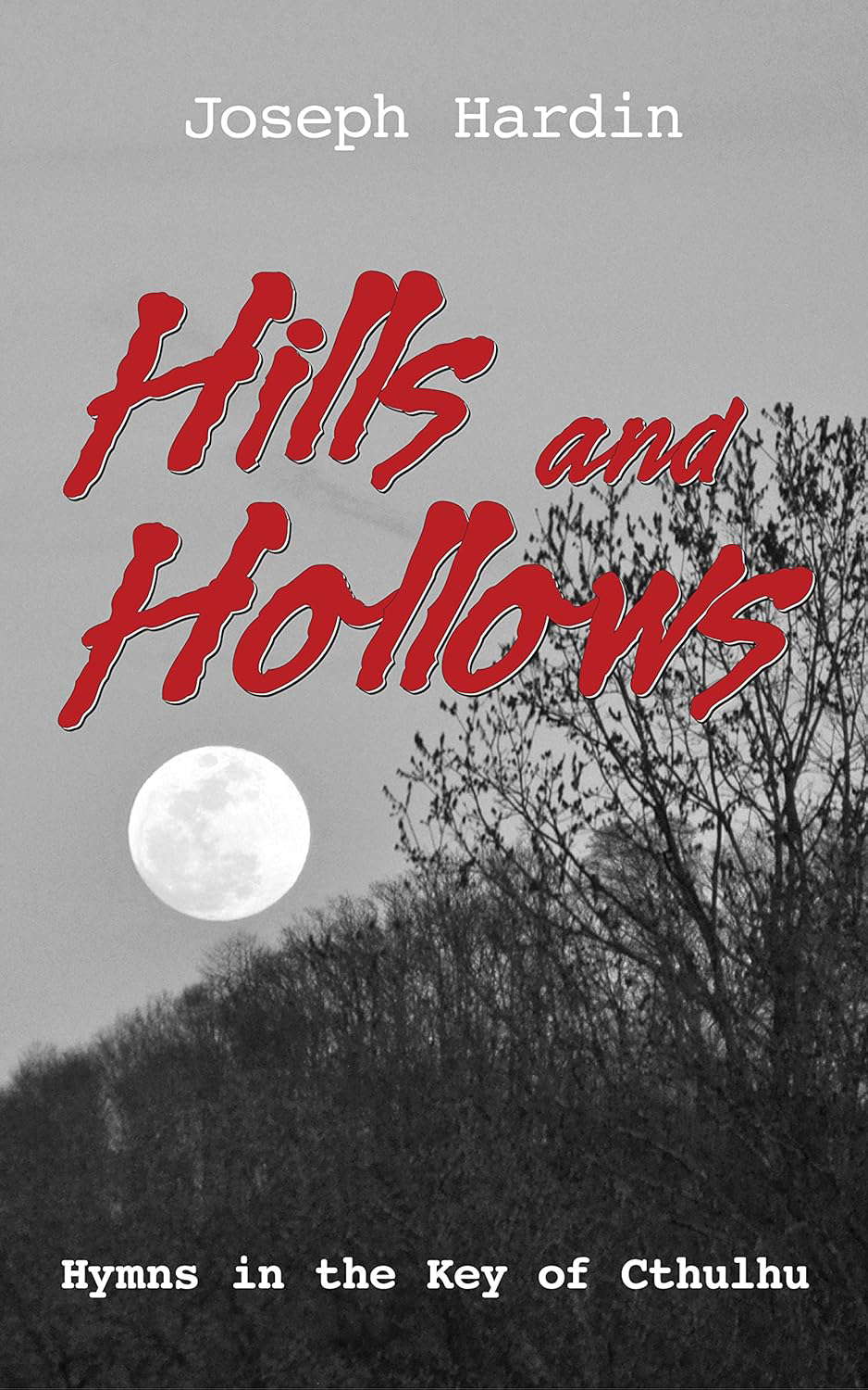 Hills and Hollows: Hymns in the Key of Cthulhu poster