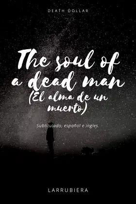 THE SOUL OF A DEAD MAN (EL ALMA DE UN MUERTO) poster