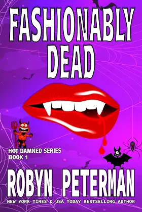 Fashionably Dead (Hot Damned Series, Book 1) poster