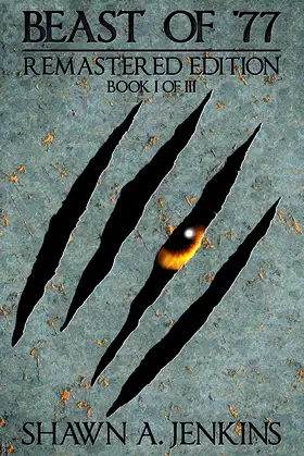 Beast of '77 Remastered Edition: Book I of Iii poster