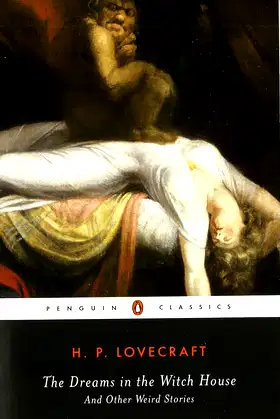 The Dreams in the Witch House: And Other Weird Stories (Penguin Classics) poster