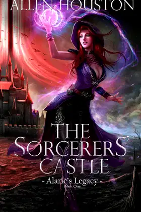 The Sorcerers' Castle (Alaric's Legacy Book 1) poster