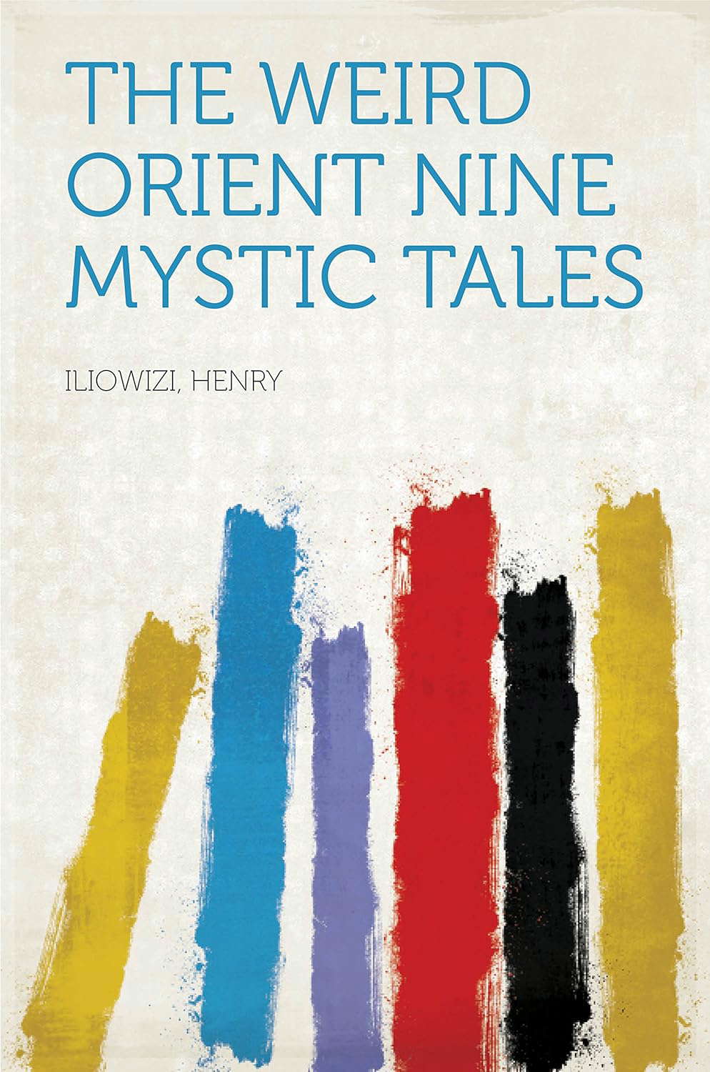 The Weird Orient: Nine Mystic Tales poster