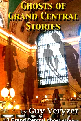 The Ghosts of Grand Central Stories (Ghost of Grand Central Stories) poster