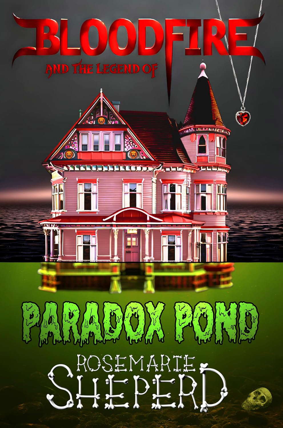 Bloodfire: and the Legend of Paradox Pond poster