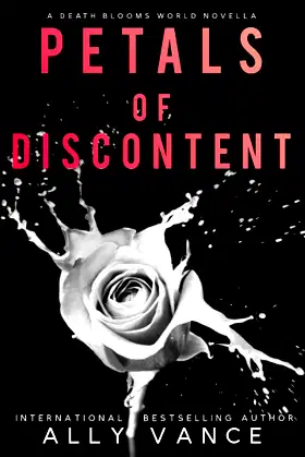 Petals Of Discontent: A Death Blooms World Novella poster