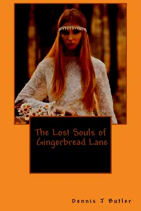 The Lost Souls of Gingerbread Lane: A Paranormal Odyssey poster