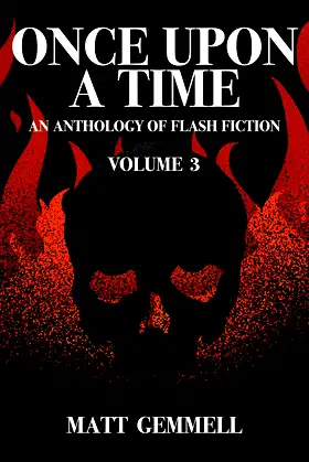 Once Upon A Time — Volume 3: An Anthology of Flash Fiction poster