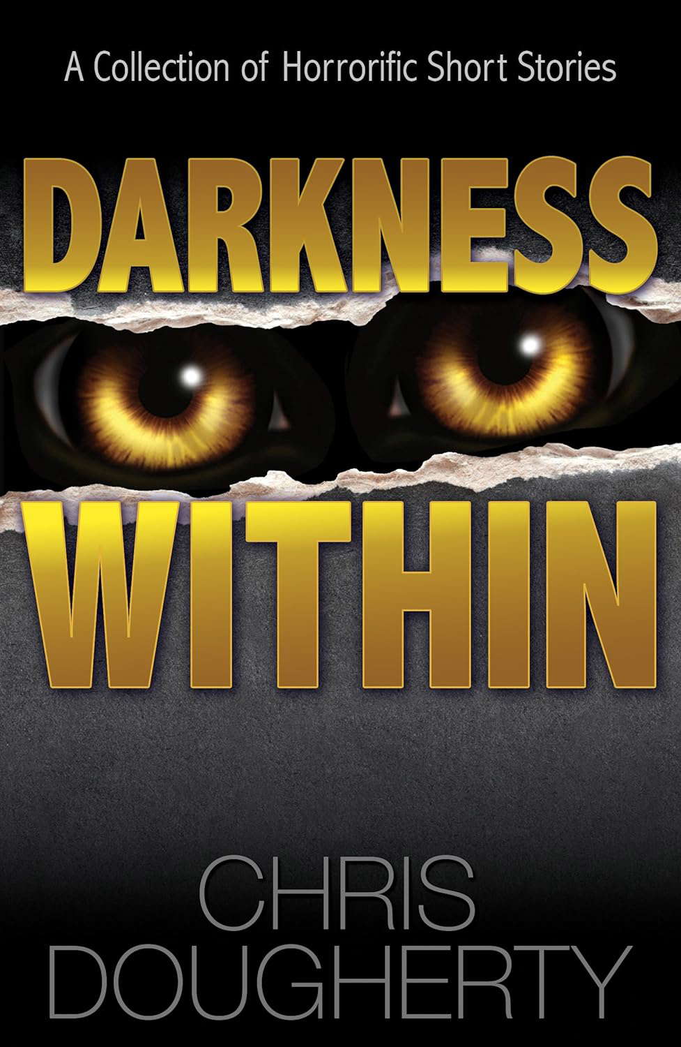 Darkness Within, A Collection of Horrorific Short Stories poster