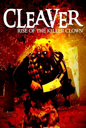 Cleaver: Rise of the Killer Clown poster