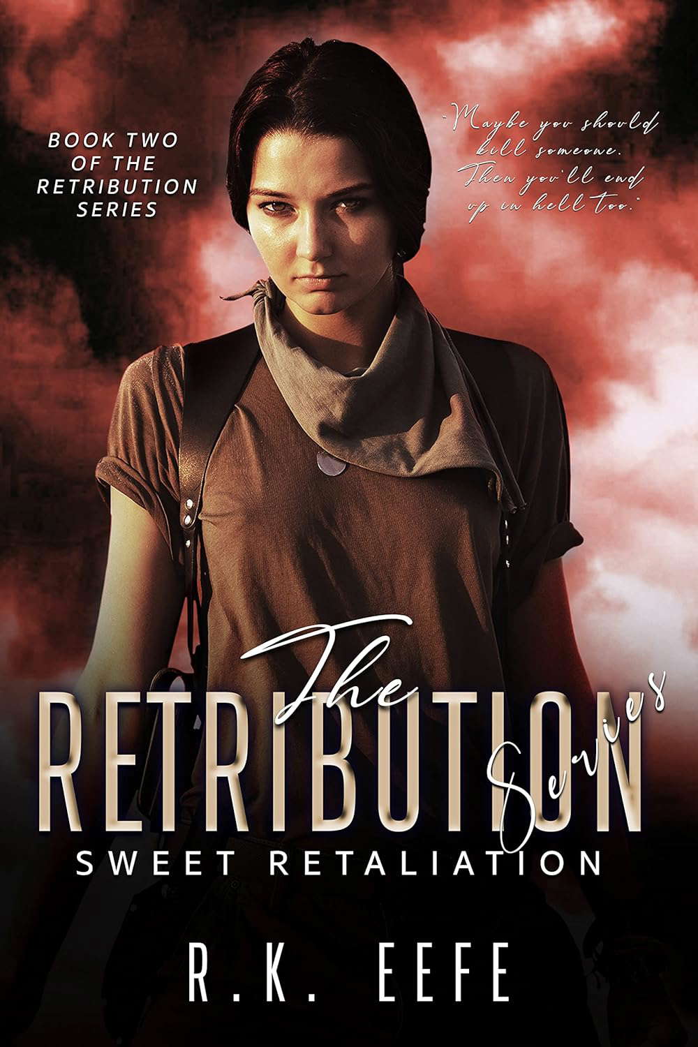 Sweet Retaliation (The Retribution Series Book 2) poster