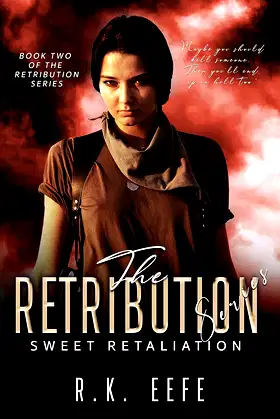 Sweet Retaliation (The Retribution Series Book 2) poster