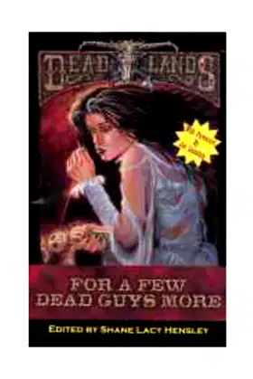 Deadlands: For a Few Dead Guys More (PEG2101) poster