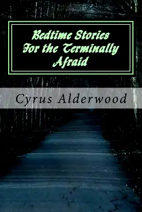 Bedtime Stories For the Terminally Afraid poster