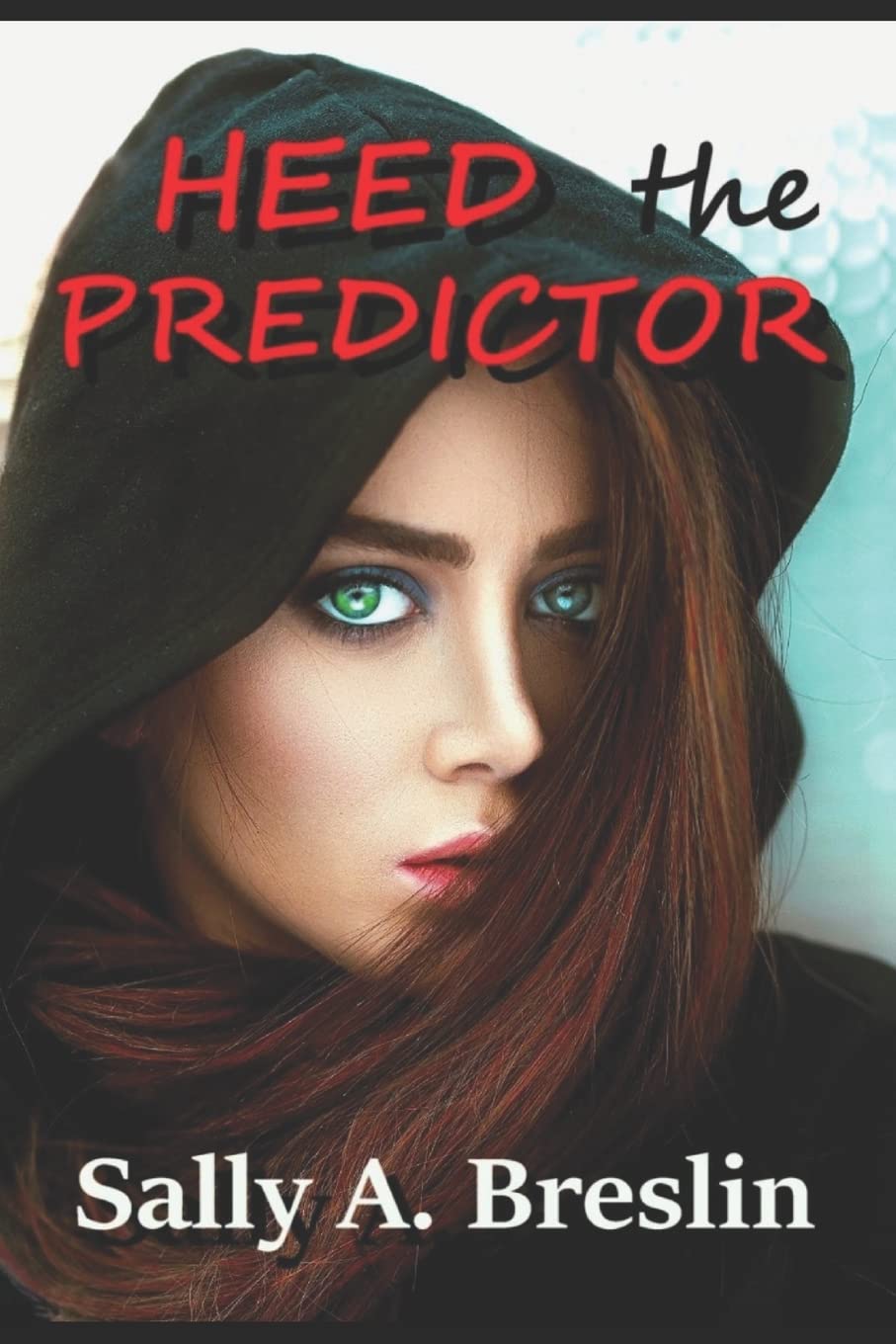 Heed the Predictor poster