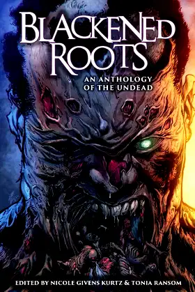 Blackened Roots: An Anthology of the Undead poster