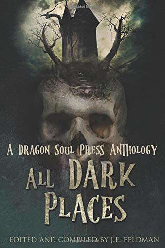 All Dark Places: A DSP Anthology poster