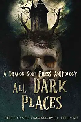All Dark Places: A DSP Anthology poster