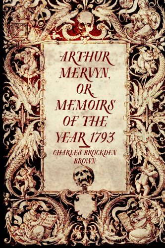 Arthur Mervyn, or, Memoirs of the Year 1793 poster