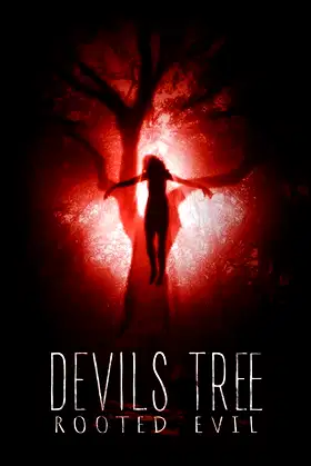 Devil's Tree: Rooted Evil poster