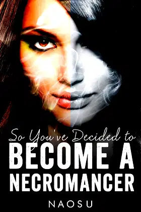 So You've Decided to Become A Necromancer, Book 4 poster