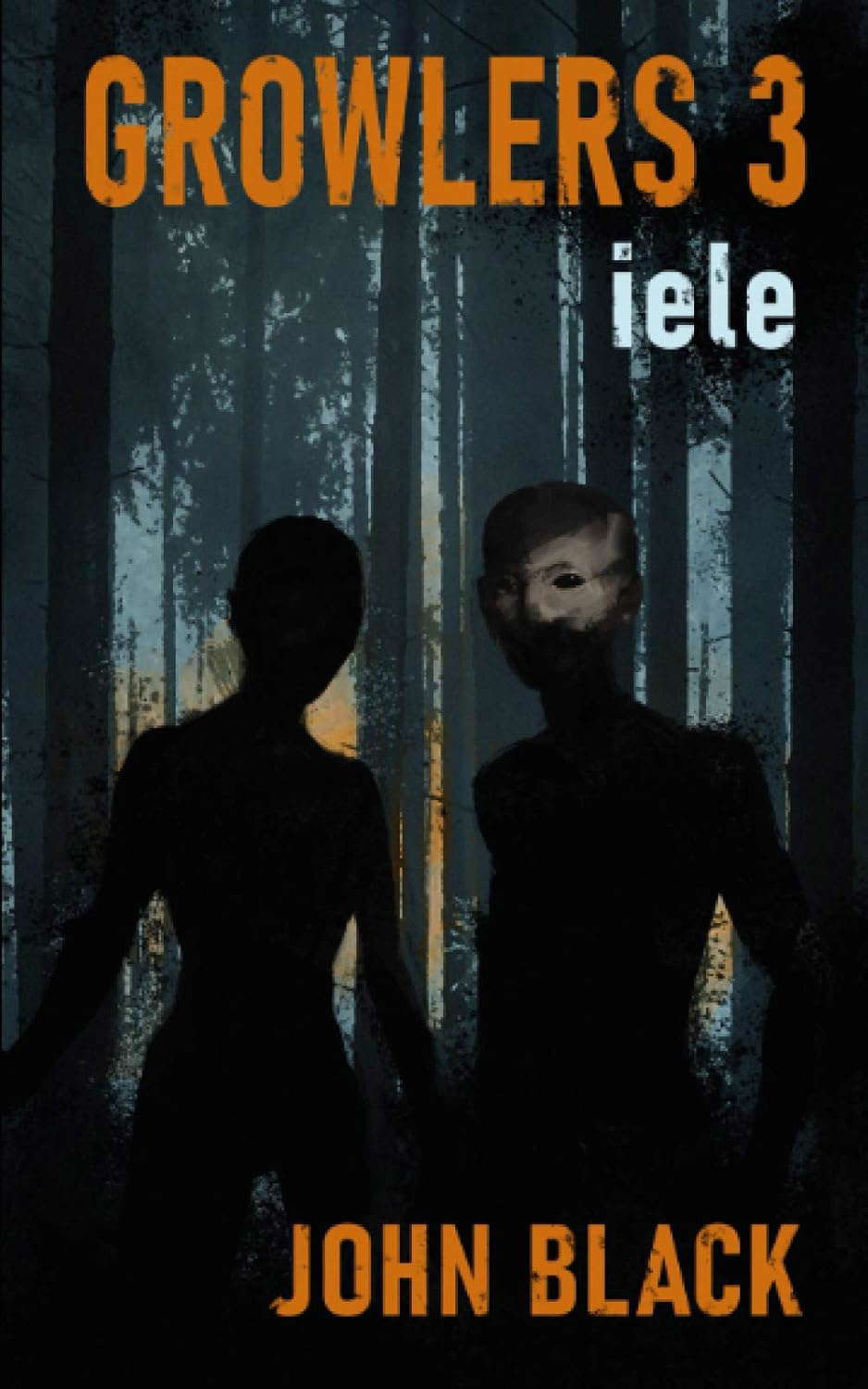 Growlers 3 Iele: A Post-Apocalyptic Horror Thriller poster