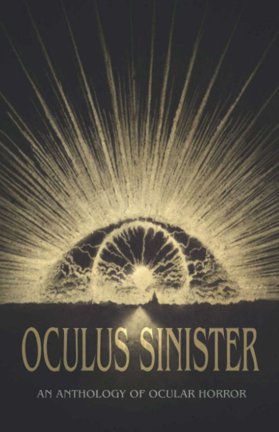 Oculus Sinister: An Anthology of Ocular Horror (Themed Anthologies) poster