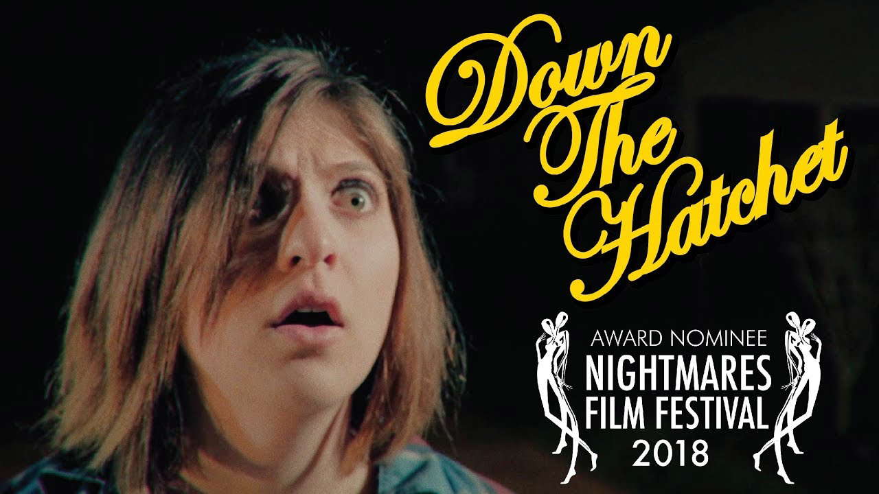 Down the Hatchet | Short film | 2018