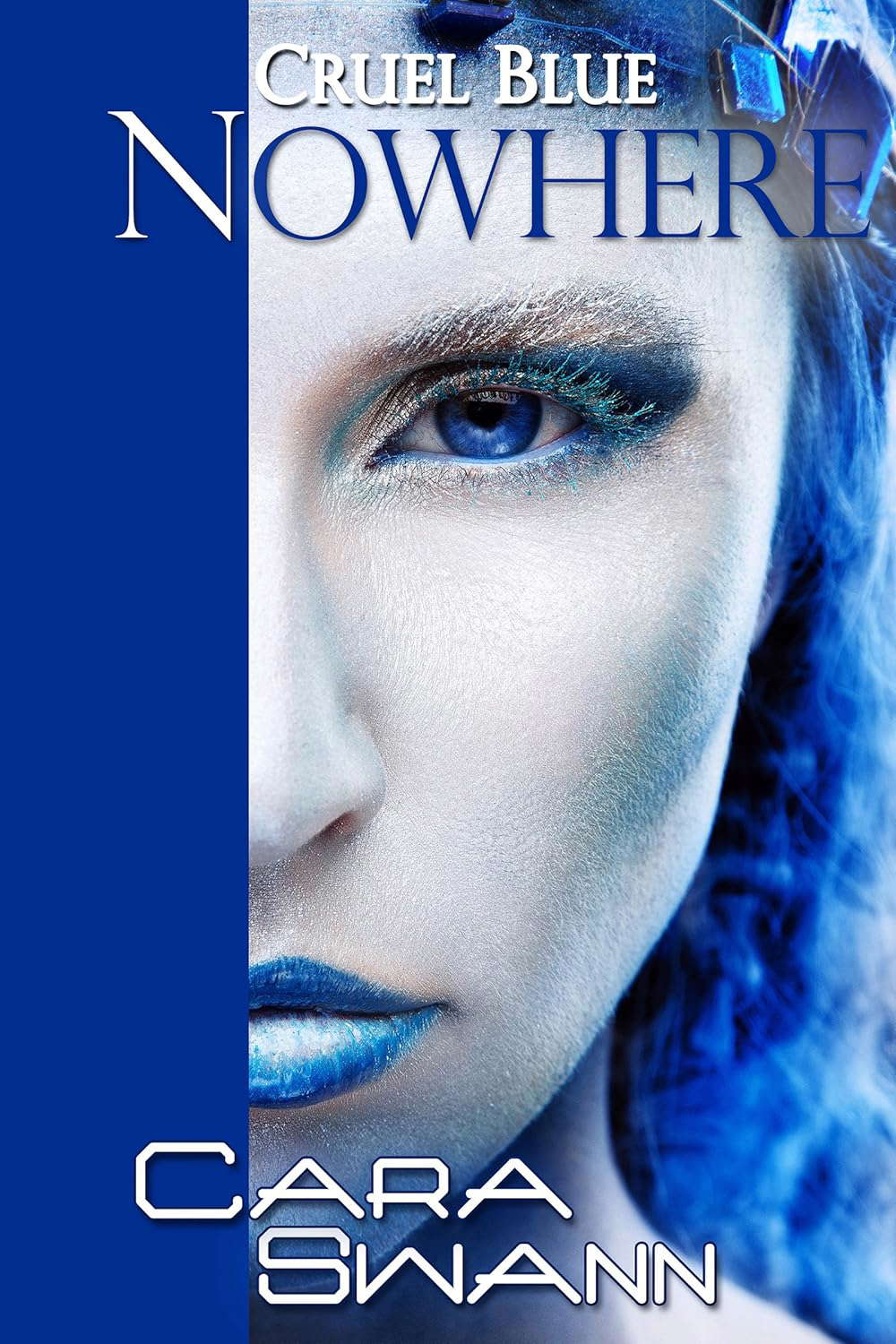 Cruel Blue Nowhere poster