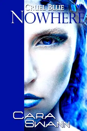 Cruel Blue Nowhere poster