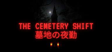 The Cemetery Shift | 墓地の夜勤 capsule