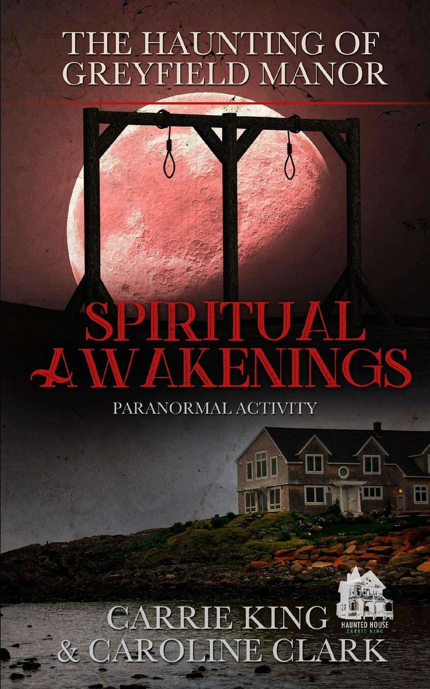 Spiritual Awakenings: Paranormal Activity (The Haunting of Greyfield Manor) poster
