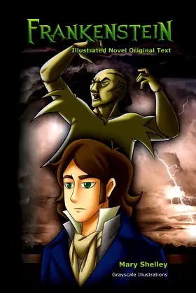Frankenstein Illustrated Novel: Original Text poster