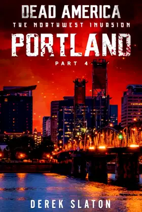 Dead America - Portland Pt. 4 (Dead America - The Northwest Invasion) poster
