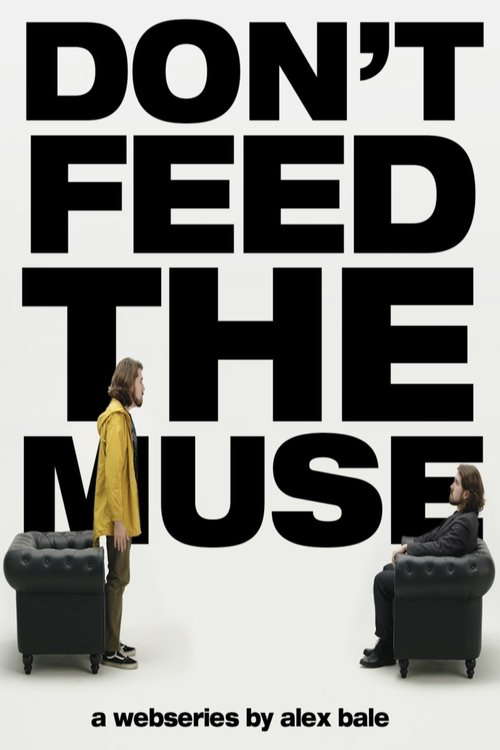 Don't Feed The Muse poster