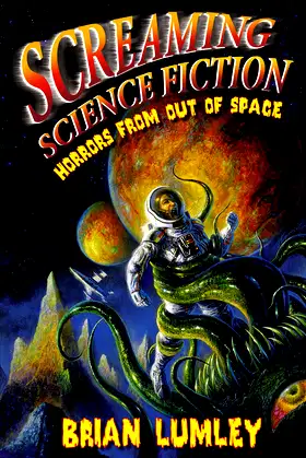 Screaming Science Fiction: Horrors from Out of Space poster
