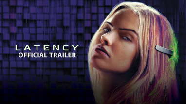 Latency (2024) Official Trailer - Sasha Luss, Alexis Ren poster